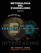 Conectando El Evangelismo Y El Discipulado: Sesi?n 5: Metodolog?a del Ebangelismo