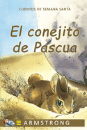 Conejito de Pascua: Una dulce historia