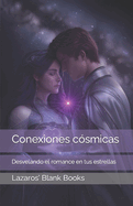 Conexiones csmicas: Desvelando el romance en tus estrellas