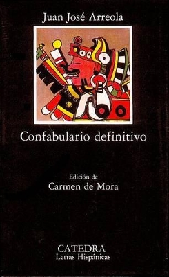 Confabulario definitivo - Arreola, Juan Jose