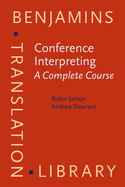 Conference Interpreting - A Complete Course