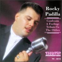Confessin a Feeling: Tribute to the Oldies - Rocky Padilla