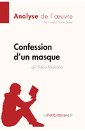 Confession d'un masque de Yukio Mishima (Analyse de l'oeuvre): Analyse complte et rsum dtaill de l'oeuvre