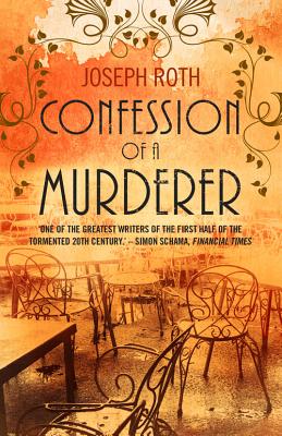 Confession of a Murderer - Roth, Joseph