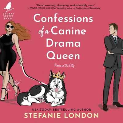 Confessions of a Canine Drama Queen - London, Stefanie, and Araya, Jennifer Jill (Read by)