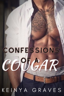 Confessions of a Cougar - Willis, Angelia (Editor), and Graves, Keinya