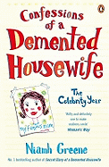 Confessions of a Demented Housewife: The Celebrity Year