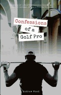 Confessions of a Golf Pro