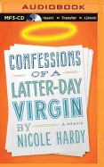 Confessions of a Latter-Day Virgin
