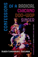 Confessions of a Radical Chicano Doo-Wop Singer: Volume 51