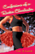 Confessions of a Rookie Cheerleader