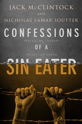 Confessions of a Sin Eater - McClintock, Jack