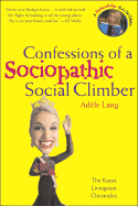 Confessions of a Sociopathic Social Climber - Lang, Adele