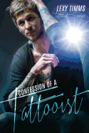 Confessions of a Tattooist: Dark Romance Billionaire Biker