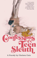 Confessions of a Teen Sleuth: A Parody