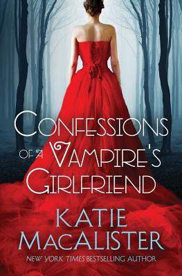 Confessions of a Vampire's Girlfriend - MacAlister, Katie