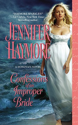 Confessions of an Improper Bride - Haymore, Jennifer