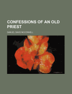 Confessions of an Old Priest