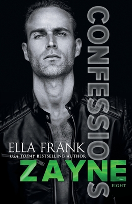 Confessions: Zayne - Frank, Ella