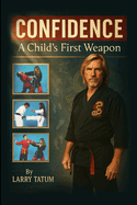 Confidence: A Child's First Weapon