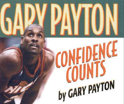 Confidence Counts - Payton, Gary, and Brown, Greg