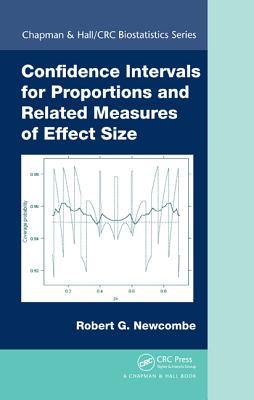 Confidence Intervals for Proportions and Related Measures of Effect Size - Newcombe, Robert Gordon