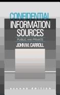 Confidential Information Sources: Public and Private