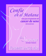 Confie En El Maana: Guia Para El Tratamiento del Cancer de Seno