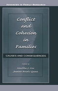 Conflict and Cohesion in Families: Causes and Consequences