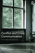 Conflict and Crisis Communication: Principles and Practice