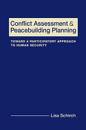 Conflict Assessment and Peacebuilding Planning: A Strategic Participatory Systems-Based Handbook on Human Security