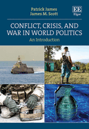 Conflict, Crisis, and War in World Politics: An Introduction