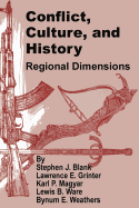 Conflict, Culture, and History: Regional Dimensions