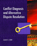 Conflict Diagnosis and Alternative Dispute Resolution - Coltri, Laurie S
