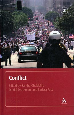 Conflict: From Analysis to Intervention - Cheldelin, Sandra (Editor), and Druckman, Daniel, Dr. (Editor), and Fast, Larissa (Editor)