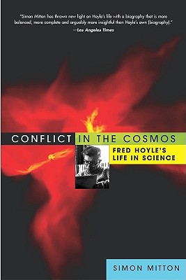 Conflict in the Cosmos: Fred Hoyle's Life in Science - Mitton, Simon, Dr.