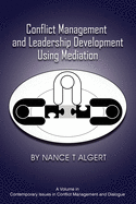 Conflict Management and Leadership Development Using Mediation