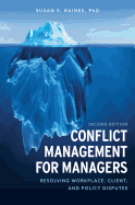 Conflict Management for Managers: Resolving Workplace, Client, and Policy Disputes, Second Edition