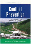 Conflict Prevention: Path to Peace or Grand Illusion? - Carment, David