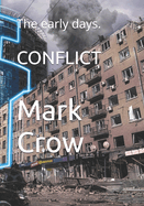 Conflict: The early days.