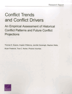 Conflict Trends and Conflict Drivers: An Empirical Assessment of Historical Conflict Patterns and Future Conflict Projections