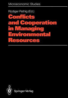 Conflicts and Cooperation in Managing Environmental Resources - Pethig, Rdiger (Editor)