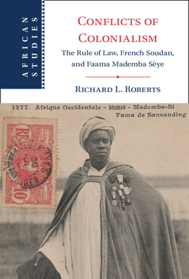 Conflicts of Colonialism - Roberts, Richard L