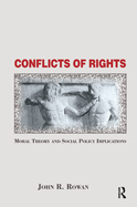 Conflicts of Rights: Moral Theory and Social Policy Implications