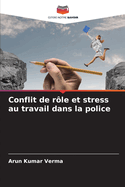 Conflit de rle et stress au travail dans la police