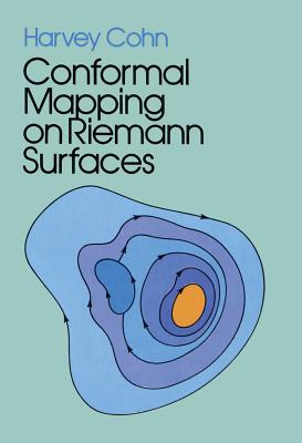 Conformal Mapping on Riemann Surfaces - Cohn, Harvey