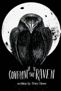 Confront the Raven