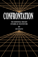 Confrontation: The Existential Thought of Rabbi J.B. Soloveitchik - Kolitz, Zvi