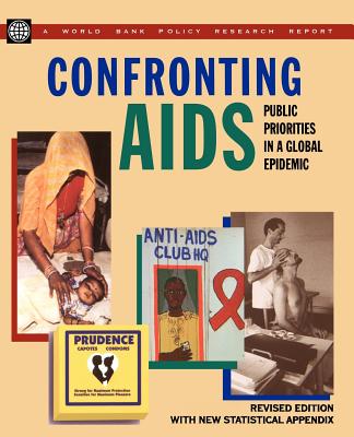 Confronting AIDS: Public Priorities in a Global Epidemic - World Bank Group, and World Book, Inc, and World Bank, Bank