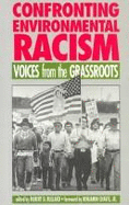 Confronting Environmental Racism: Voices from the Grassroots